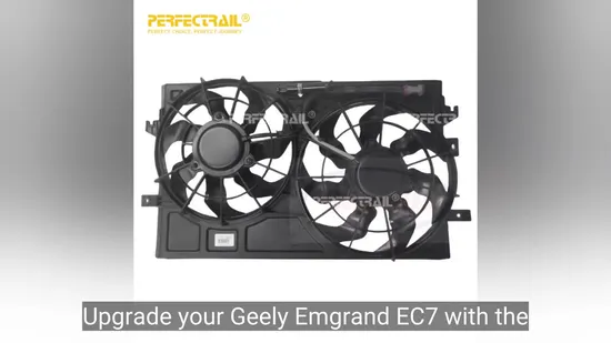 1016014213 Chinese Car Engine Radiator Electrical Fan Air Conditioning AC Fan for Geely Emgrand Ec7 
